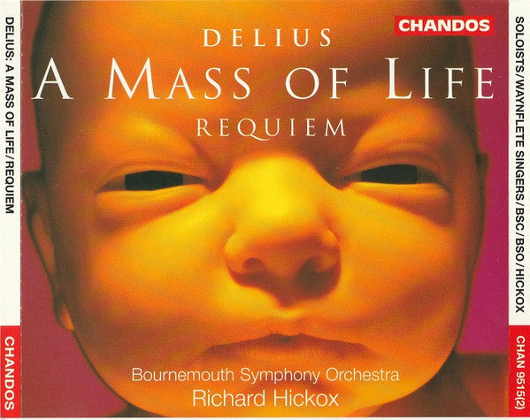Delius* - Bournemouth Symphony Orchestra, Richard Hickox : A Mass Of Life - Requiem (2xCD, Album)