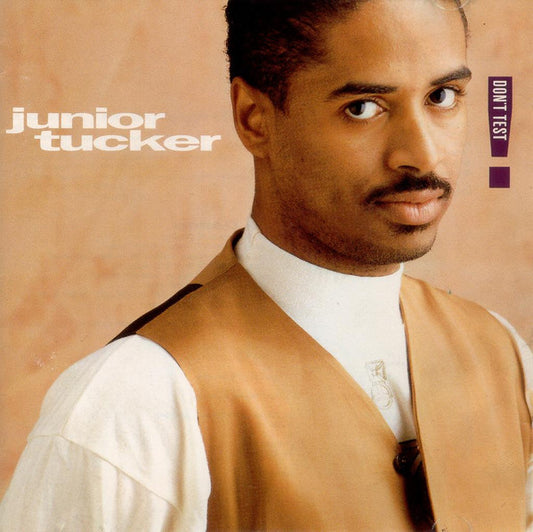 Junior Tucker : Don't Test (CD, Album)