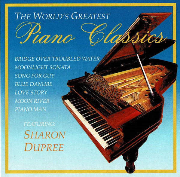 Sharon Dupree : The World's Greatest Piano Classics (CD, Album)