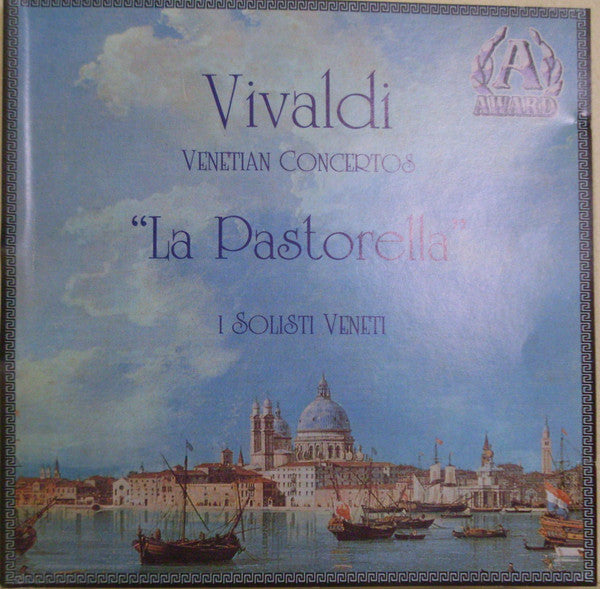 Antonio Vivaldi, I Solisti Veneti : Venetian Concertos "La Pastorella" (CD)