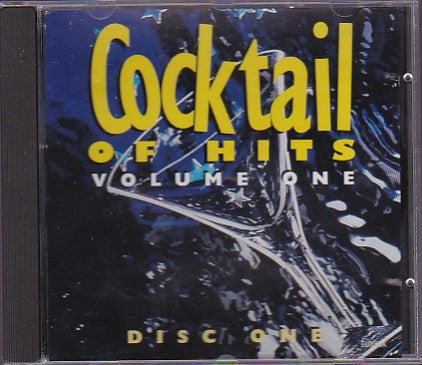 Various : Cocktail Of Hits - Volume One - Disc One (CD, Comp)