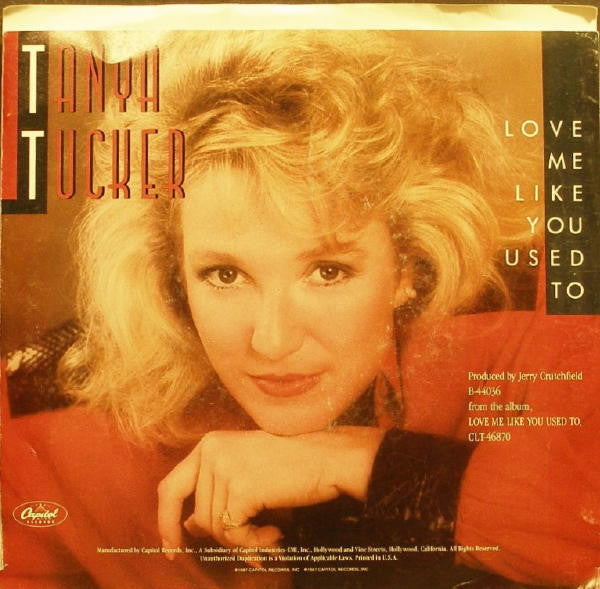 Tanya Tucker : Love Me Like You Used To (7", Single)