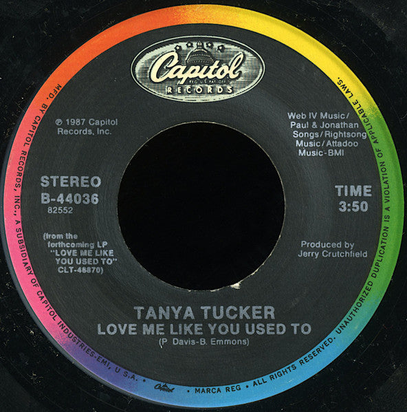 Tanya Tucker : Love Me Like You Used To (7", Single)