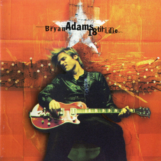 Bryan Adams : 18 Til I Die (CD, Album)