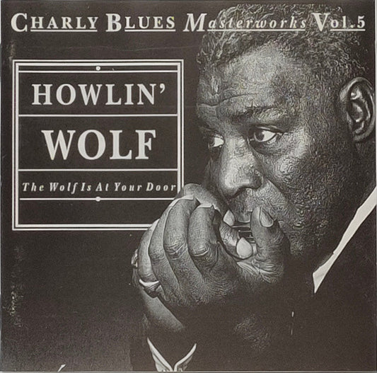 Howlin' Wolf : The Wolf Is At Your Door (CD, Comp)