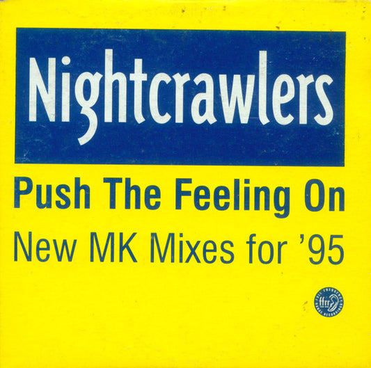 Nightcrawlers : Push The Feeling On (New MK Mixes For '95) (CD, Single)