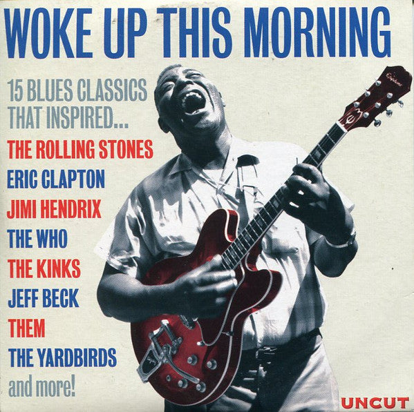 Various : Woke Up This Morning (15 Blues Classics That Inspired...) (CD, Comp, Car)