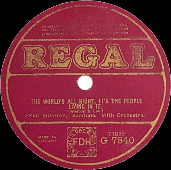 Fred Murray : The World's All Right, It's The People Living In It / I Want A Holiday With A Real Nice Girl (Shellac, 10")