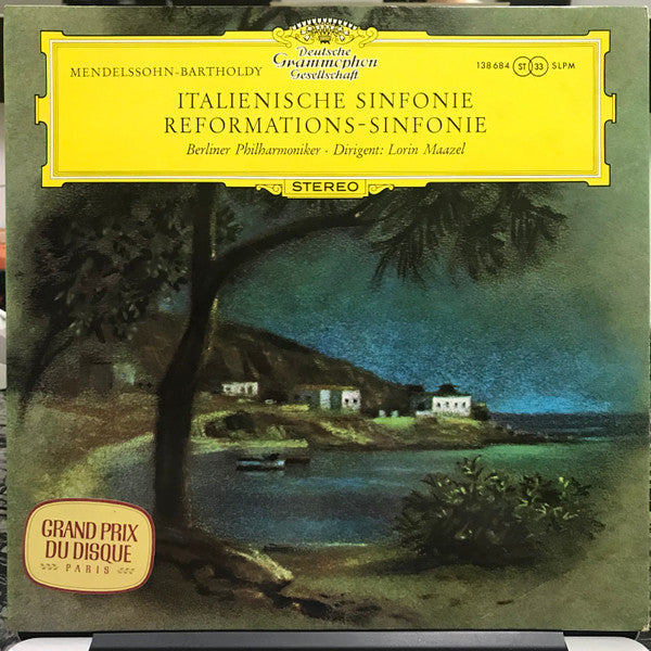 Mendelssohn-Bartholdy* / Berliner Philharmoniker, Lorin Maazel : Italienische Sinfonie / Reformations-Sinfonie (LP, RP)