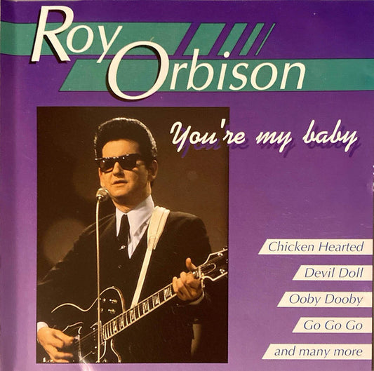 Roy Orbison : You're My Baby (CD, Comp)