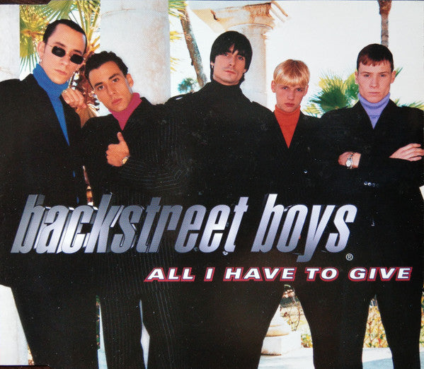 Backstreet Boys : All I Have To Give (CD, Single)