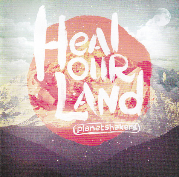 Planetshakers : Heal Our Land (CD, Album + DVD-V)