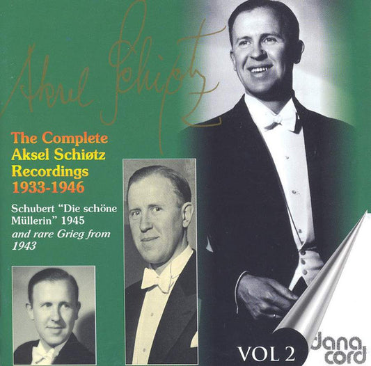Aksel Schiøtz : The Complete Aksel Schiøtz Recordings 1933-1946 - Schubert: "Die schöne Müllerin" 1945 - Vol 2 (CD, Comp, Mono)