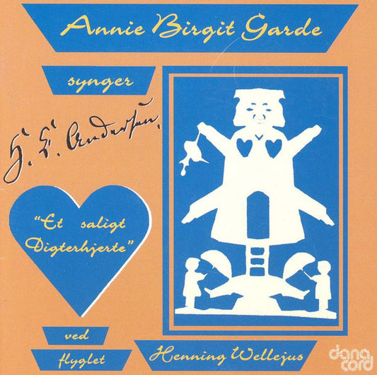 Annie Birgit Garde, Henning Wellejus : H.C. Andersen - Et Saligt Digterhjerte (CD, Album)