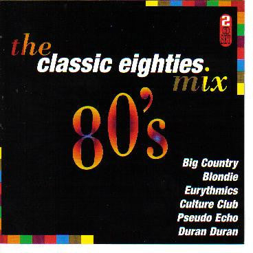 Various : The Classic Eighties Mix (2xCD, Comp)