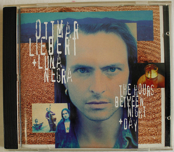 Ottmar Liebert + Luna Negra* : The Hours Between Night And Day (CD, Album)