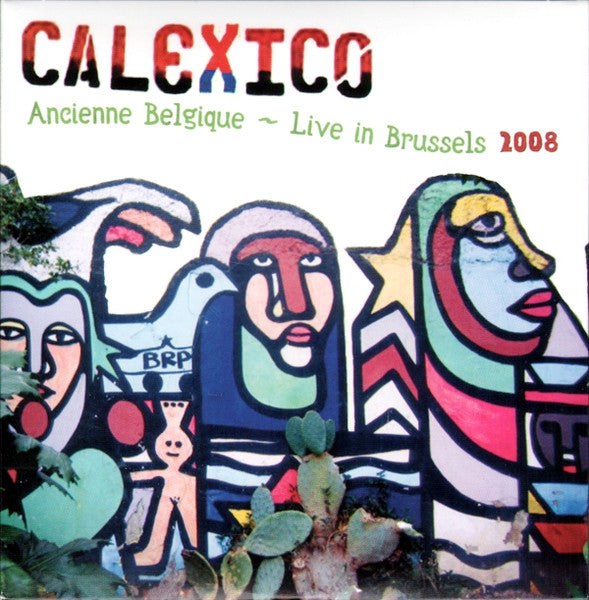 Calexico : Ancienne Belgique ~ Live In Brussels 2008 (CD, Album, Car)