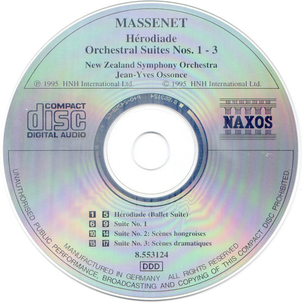 Massenet*, New Zealand Symphony Orchestra, Jean-Yves Ossonce : Orchestral Suites: Hérodiade (Ballet Suite) • Suite No. 1 • Scènes Hongroises • Scènes Dramatiques (CD, Album, RE)