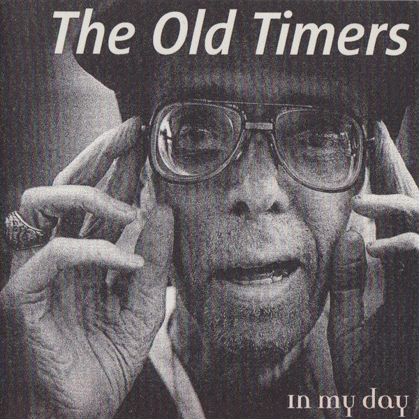The Old Timers (6) : In My Day (CDr, Album)