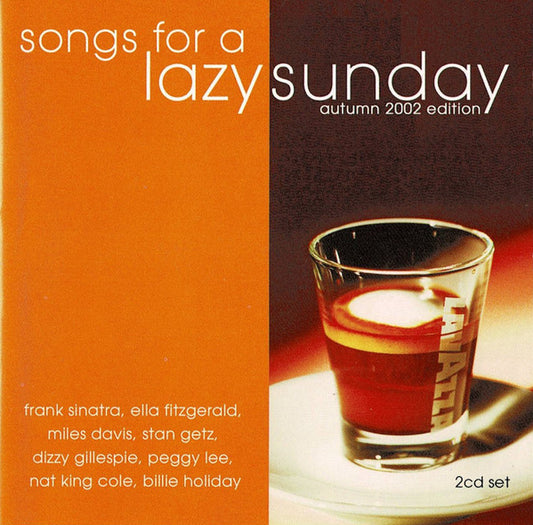 Various : Songs For A Lazy Sunday - Autumn 2002 Edition (2xCD, Comp)