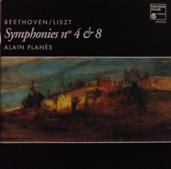 Beethoven* / Liszt* – Alain Planès : Symphonies N° 4 & N° 8 (CD, Album, RE)
