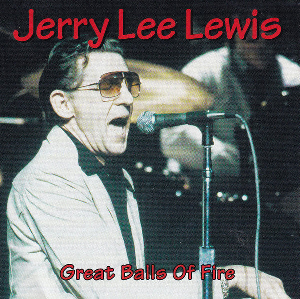Jerry Lee Lewis : Great Balls Of Fire (CD, Album, Comp)