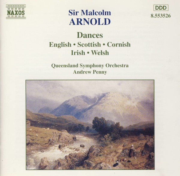 Sir Malcolm Arnold*, Queensland Symphony Orchestra, Andrew Penny : Dances (English • Scottish • Cornish • Irish • Welsh) (CD, Album)