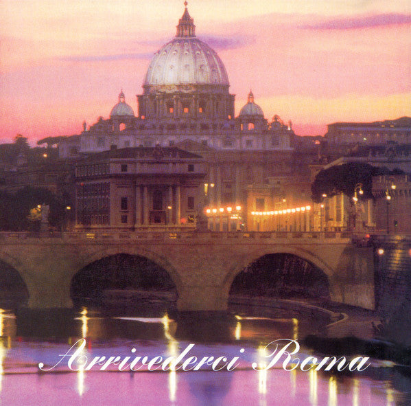 Unknown Artist : Arrivederci Roma (CD)