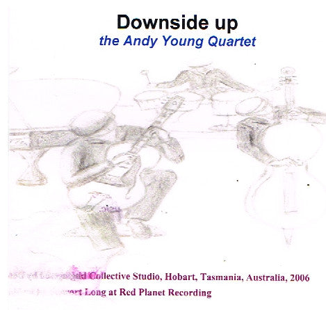 Andy Young Quartet : Downside Up (CD, Album)