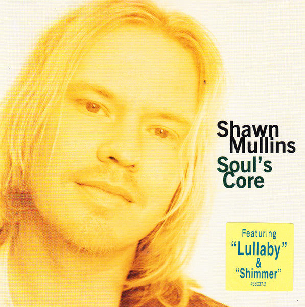 Shawn Mullins : Soul's Core (CD, Album)