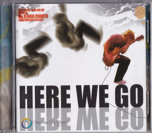 Christian City Church Oxford Falls : Here We Go (CD, Album)