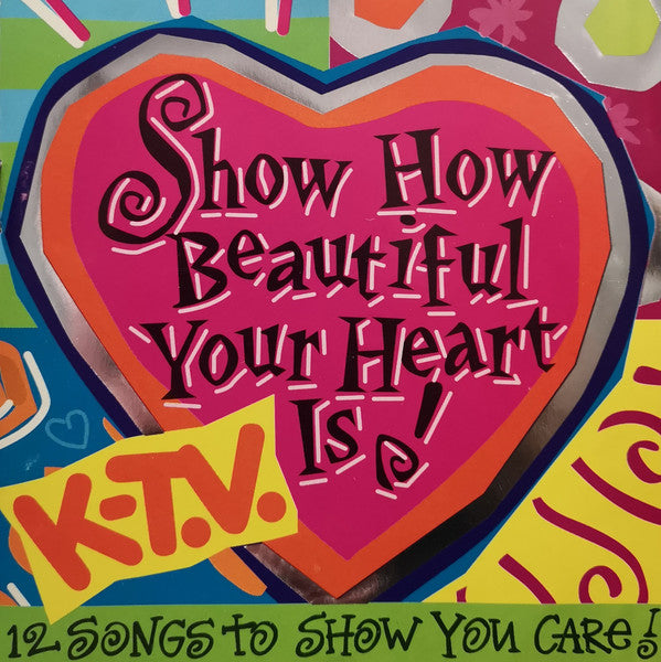 K-T.V. : Show How Beautiful Your Heart Is (CD, Album)