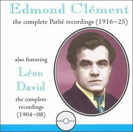 Edmond Clement, Léon David : The Complete Pathé Recordings (1916~25) (CD, Comp)