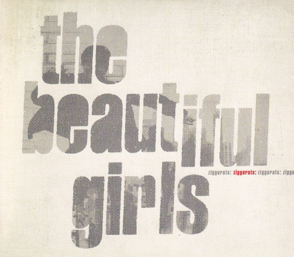 The Beautiful Girls : Ziggurats (CD, Album + CD, EP)