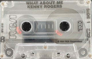 Kenny Rogers : What About Me? (Cass, Album)