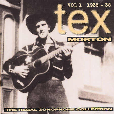 Tex Morton (2) : The Regal Zonophone Collection Vol. 1 1936-38 (2xCD, Comp, Mono)