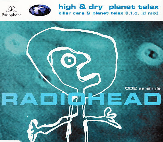 Radiohead : High & Dry / Planet Telex (CD, Single, CD2)
