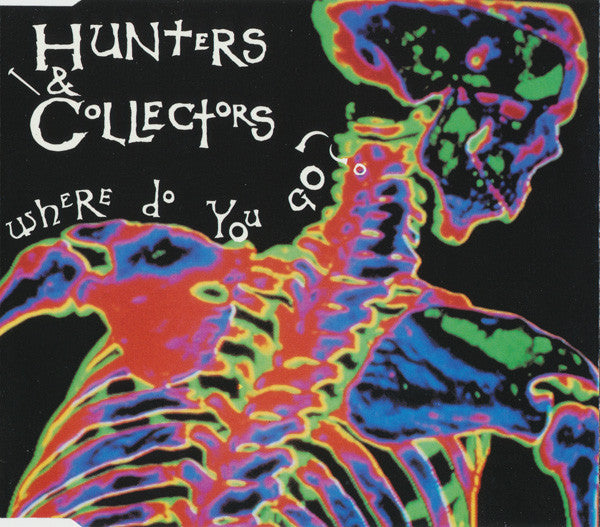 Hunters & Collectors : Where Do You Go? (CD, Single)
