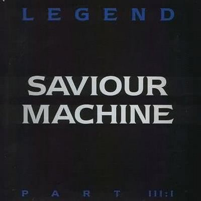 Saviour Machine : Legend Part III:I (CD, Album)