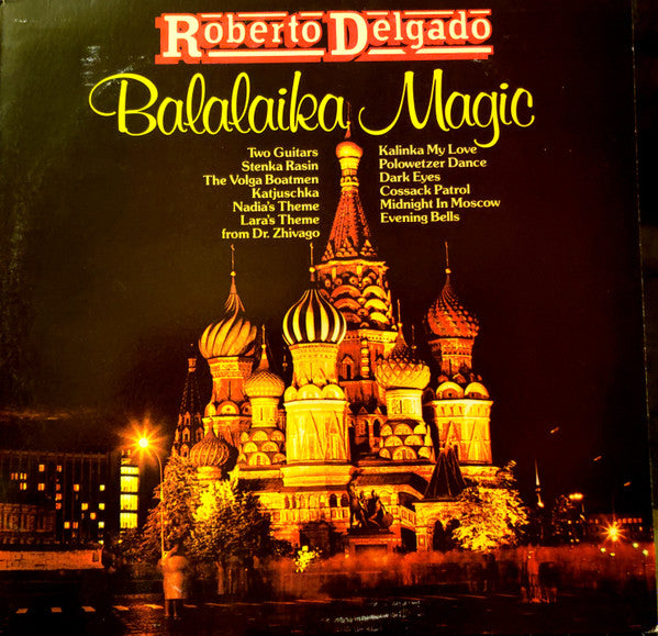Roberto Delgado* : Balalaika Magic (LP, Album)