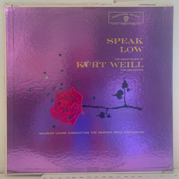 Kurt Weill and The Warner Brothers Orchestra Conducted By Maurice Levine : Speak Low, The Great Music Of Kurt Weill For Orchestra (LP, Mono)