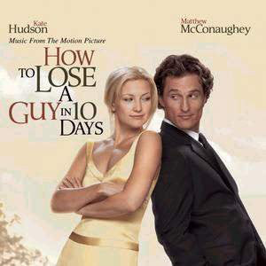 Various : How To Lose A Guy In 10 Days - Music From The Motion Picture (CD, Comp, Copy Prot.)