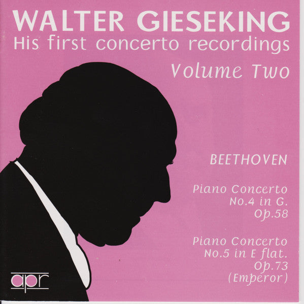 Walter Gieseking : His First Concerto Recordings Volume 2 (CD, Comp, Mono, RE, RM)
