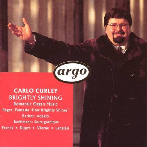 Carlo Curley : Brightly Shining (Romantic Organ Music) (CD, Album)