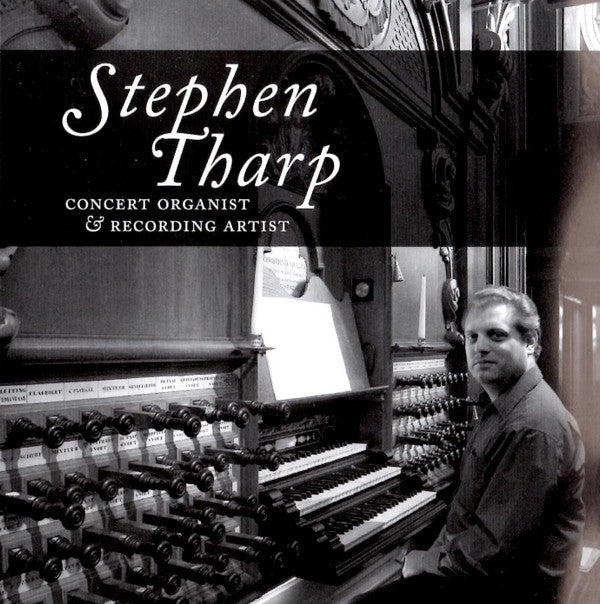 Stephen Tharp : Stephen Tharp Plays St. Bavo, Haarlem (CD, Album)
