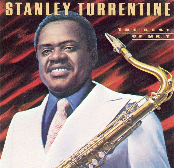 Stanley Turrentine : The Best Of Mr. T (CD, Comp, RP)