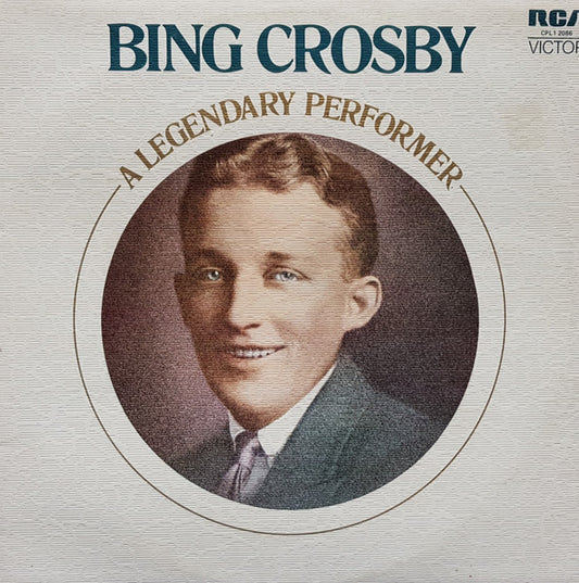 Bing Crosby : A Legendary Performer (LP, Comp, RE)