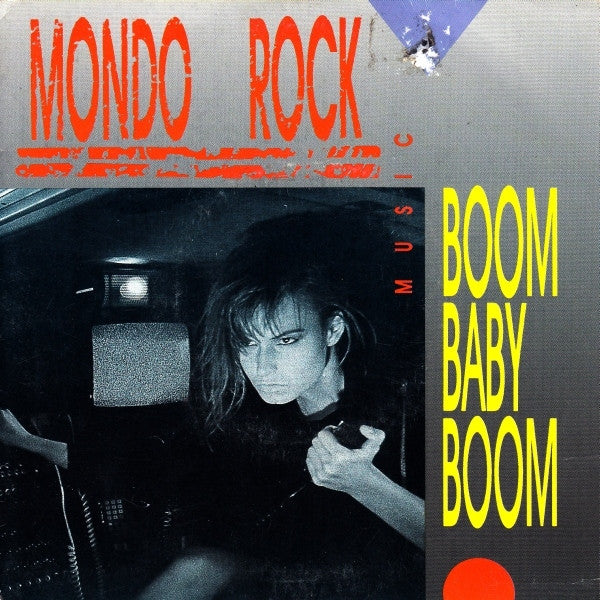 Mondo Rock : Boom Baby Boom (7", Single)