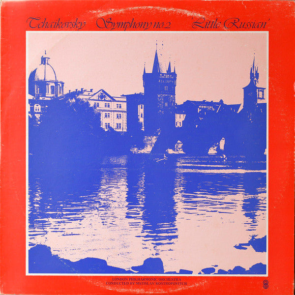 Tchaikovsky*, Mstislav Rostropovich, London Philharmonic Orchestra : Symphony No. 2 In C Minor, Op. 17 'Little Russian' (LP, Album, Quad, Club)