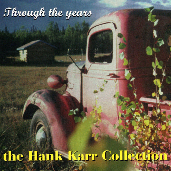 Hank Karr : Through The Years, The Hank Karr Collection (CD, Comp, RM)